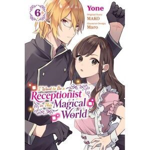 I Want to Be a Receptionist in This Magical World, Vol. 6 (Manga): Volume 6 -- M